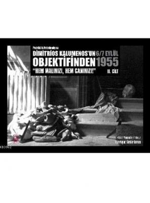 Dimitrios Kalumenosun Objektifinden 6/7 Eylül 1955 II.Cilt