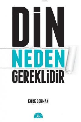 Din Neden Gereklidir?