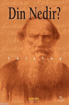 Din Nedir? Lev Nikolayeviç Tolstoy