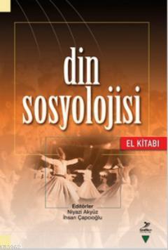 Din Sosyolojisi (El Kitabı) İhsan Çapcıoğlu