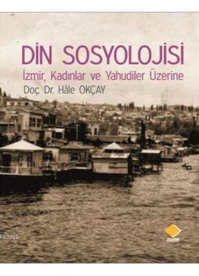 Din Sosyolojisi Hale Okçay