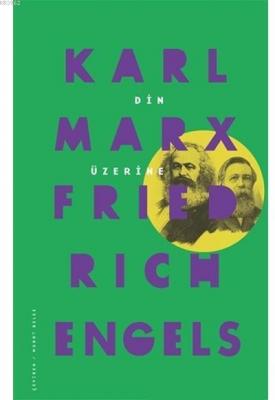 Din Üzerine Karl Marx Karl Marx