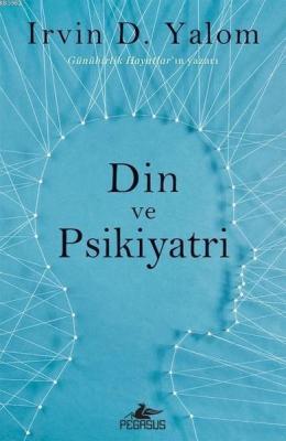 Din ve Psikiyatri Irvin D. Yalom