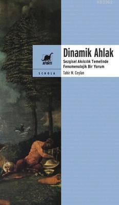 Dinamik Ahlak Tahir M.Ceylan
