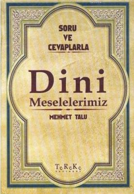 Dini Meselelerimiz Sorular ve Cevaplar 6 Mehmet Talu