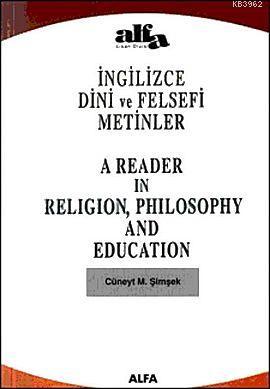 Dini ve Felsefi Metinler (İngilizce) Cüneyt M. Şimşek