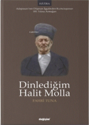 Dinlediğim Halit Molla