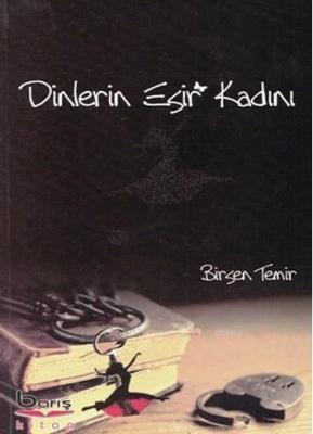 Dinlerin Esir Kadını Birsen Temir