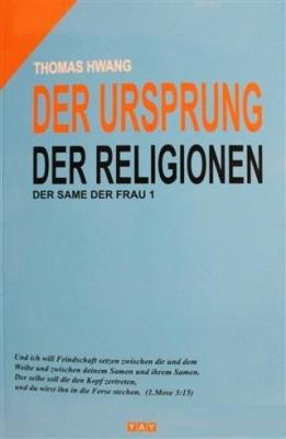 Dinlerin Kökeni - Almanca Thomas Hwang
