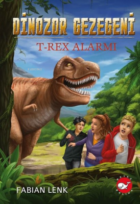 Dinozor Gezegeni 1 - T-Rex Alarmı Fabian Lenk