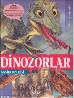 Dinozorlar Ansiklopedisi Francisco Arredondo