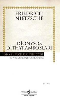 Dionysos Dithyrambosları (Ciltli) Friedrich Wilhelm Nietzsche