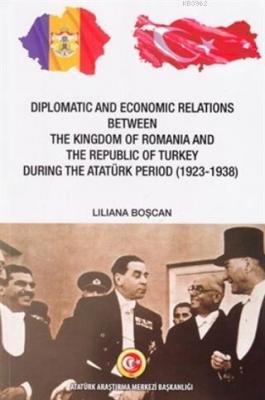 Diplomatic and Economic Relations Between The Kingdom of Romania and