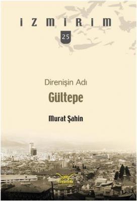 Direnişin Adı Gültepe