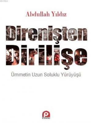 Direnişten Dİrilişe