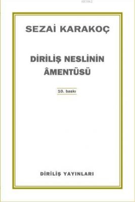 Diriliş Neslinin Âmentüsü