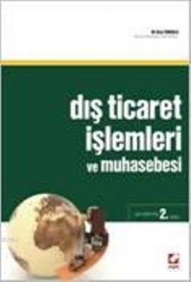 Dış Ticaret İşlemleri ve Muhasebesi
