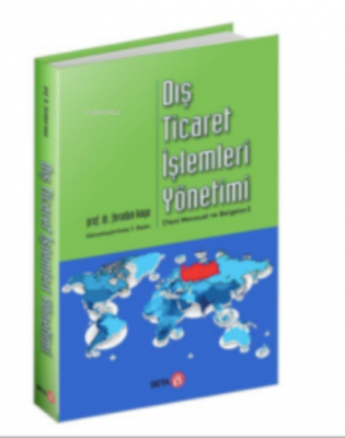 Dış Ticaret İşlemleri Yönetimi Ferudun Kaya