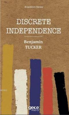 Discrete Independence Benjamin Tucker