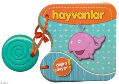 Dişim Çıkıyor - Hayvanlar