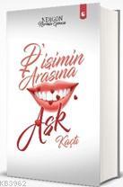 Dişimin Arasına Aşk Kaçtı Nermin Gonca