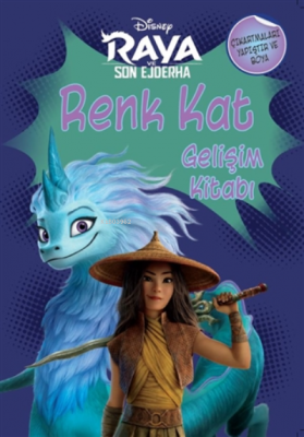 Disney Raya Ve Son Ejderha - Renk Kat Gelişim Kitabı Kolektif