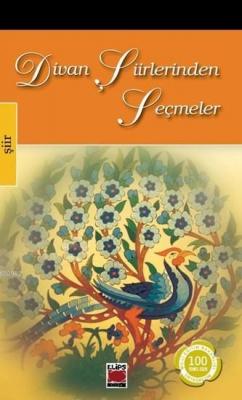Divan Şiirinden Seçmeler