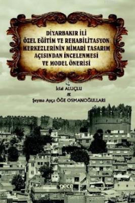 Diyarbakır İli Özel Eğitim ve Rehabilitasyon Merkezlerinin