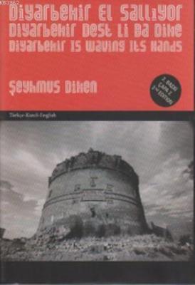Diyarbekir El Sallıyor - Diyarbekir Dest Li Ba Dike - Diyarbekir is Waving It's Hands