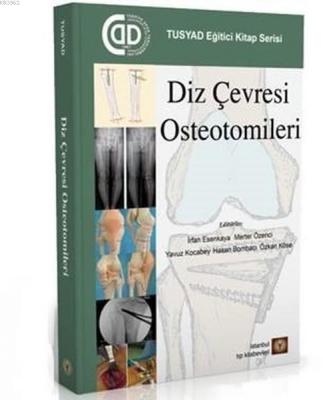 Diz Çevresi Osteotomileri İrfan Esenkaya