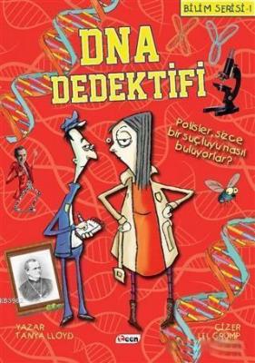 DNA Dedektifi - Bilim Serisi 1 Tanya Lloyd