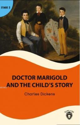 Doctor Marigold and the Child's Story Charles Dickens