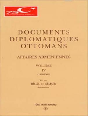Documents Diplomatiques Ottomans (IV Volume) Bilal N. Şimşir