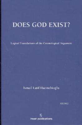 Does God Exist? Logical Foundations of the Cosmological Argument