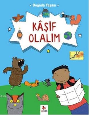 Doğada Yaşam Kaşif Olalım Chris Oxlade