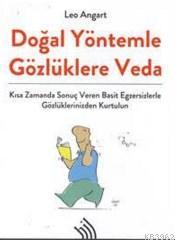 Doğal Yöntemle Gözlüklere Veda