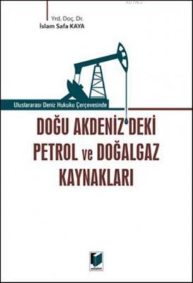 Doğu Akdeniz'deki Petrol ve Doğalgaz Kaynakları