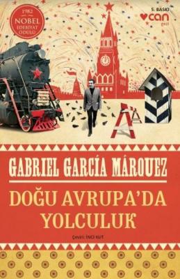 Doğu Avrupa'da Yolculuk Gabriel Garcia Marquez