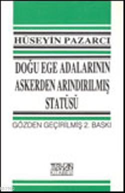 Doğu Ege Adalarının Askerden Arındırılmış Statüsü