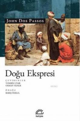 Doğu Ekspresi John Dos Passos