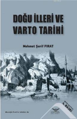 Doğu İlleri ve Varto Tarihi Mehmet Şerif Fırat