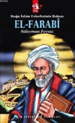 Doğu İslam Felsefesinin Babası El-farabi Süleyman Feyyaz