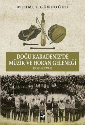 Doğu Karadeniz'de Müzik ve Horan Geleneği