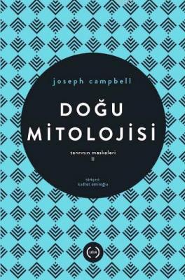 Doğu Mitolojisi - Tanrının Maskeleri II