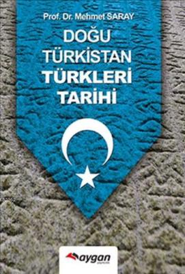 Doğu Türkistan Türkleri Tarihi Mehmet Saray