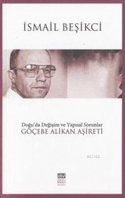 Doğu'da Değişim ve Yapısal Sorunlar İsmail Beşikci