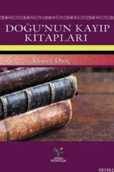 Doğu'nun Kayıp Kitapları Ahmet Dinç