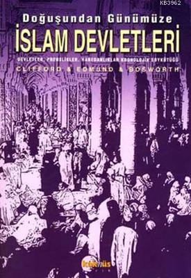 Doğuşundan Günümüze İslam Devletleri
