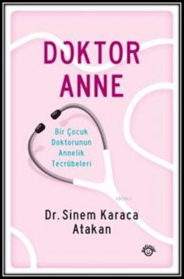 Doktor Anne Sinem Karaca Atakan
