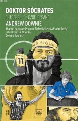 Doktor Socrates: Futbolcu, Filizof, Efsane Andrew Downie